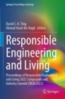 Responsible Engineering and Living : Proceedings of Responsible Engineering and Living 2022 Symposium and Industry Summit (REAL2022) - Book