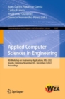 Applied Computer Sciences in Engineering : 9th Workshop on Engineering Applications, WEA 2022, Bogota, Colombia, November 30 - December 2, 2022, Proceedings - eBook