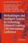 Methodologies and Intelligent Systems for Technology Enhanced Learning, 12th International Conference - Book