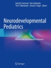 Neurodevelopmental Pediatrics : Genetic and Environmental Influences - Book