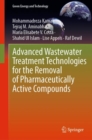 Advanced Wastewater Treatment Technologies for the Removal of Pharmaceutically Active Compounds - Book