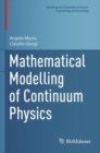Mathematical Modelling of Continuum Physics - Book
