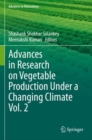 Advances in Research on Vegetable Production Under a Changing Climate Vol. 2 - Book