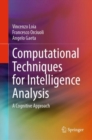Computational Techniques for Intelligence Analysis : A Cognitive Approach - eBook