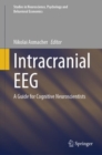 Intracranial EEG : A Guide for Cognitive Neuroscientists - eBook