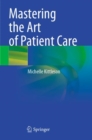 Mastering the Art of Patient Care - Book