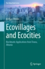 Ecovillages and Ecocities : Bioclimatic Applications from Tirana, Albania - Book