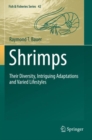 Shrimps : Their Diversity, Intriguing Adaptations and Varied Lifestyles - Book
