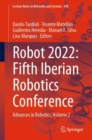 ROBOT2022: Fifth Iberian Robotics Conference : Advances in Robotics, Volume 2 - Book