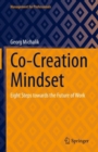 Co-Creation Mindset : Eight Steps towards the Future of Work - Book