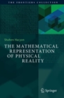 The Mathematical Representation of Physical Reality - Book