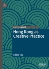 Hong Kong as Creative Practice - eBook