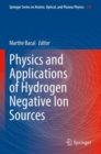 Physics and Applications of Hydrogen Negative Ion Sources - Book