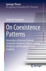On Coexistence Patterns : Hierarchies of Intricate Partially Symmetric Solutions to Stuart-Landau Oscillators with Nonlinear Global Coupling - eBook