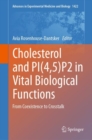 Cholesterol and PI(4,5)P2 in Vital Biological Functions : From Coexistence to Crosstalk - eBook