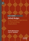 Default Nudges : From People's Experiences to Policymaking Implications - eBook