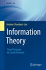 Information Theory : Three Theorems by Claude Shannon - Book