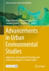 Advancements in Urban Environmental Studies : Application of Geospatial Technology and Artificial Intelligence in Urban Studies - eBook