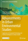 Advancements in Urban Environmental Studies : Application of Geospatial Technology and Artificial Intelligence in Urban Studies - Book