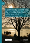 Experiencing Society and the Lived Welfare State - Book