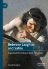 Between Laughter and Satire : Aspects of the Historical Study of Humour - Book