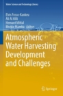 Atmospheric Water Harvesting Development and Challenges - Book