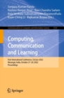 Computing, Communication and Learning : First International Conference, CoCoLe 2022, Warangal, India, October 27-29, 2022, Proceedings - eBook