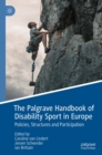 The Palgrave Handbook of Disability Sport in Europe : Policies, Structures and Participation - eBook