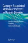 Damage-Associated Molecular Patterns in Human Diseases : Volume 3: Antigen-Related Disorders - Book