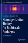 Homogenization Theory for Multiscale Problems : An introduction - Book