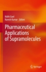 Pharmaceutical Applications of Supramolecules - eBook