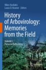 History of Arbovirology: Memories from the Field : Volume I: Personal Reflections - Book