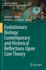 Evolutionary Biology: Contemporary and Historical Reflections Upon Core Theory - Book