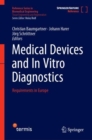 Medical Devices and In Vitro Diagnostics : Requirements in Europe - eBook