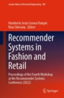 Recommender Systems in Fashion and Retail : Proceedings of the Fourth Workshop at the Recommender Systems Conference (2022) - Book
