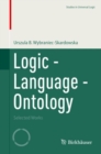 Logic - Language - Ontology : Selected Works - Book