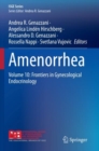 Amenorrhea : Volume 10: Frontiers in Gynecological Endocrinology - Book