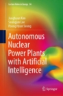 Autonomous Nuclear Power Plants with Artificial Intelligence - Book