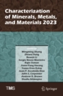 Characterization of Minerals, Metals, and Materials 2023 - Book