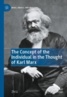 The Concept of the Individual in the Thought of Karl Marx - Book