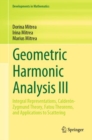 Geometric Harmonic Analysis III : Integral Representations, Calderon-Zygmund Theory, Fatou Theorems, and Applications to Scattering - eBook