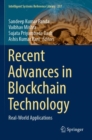 Recent Advances in Blockchain Technology : Real-World Applications - Book
