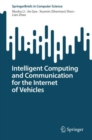 Intelligent Computing and Communication for the Internet of Vehicles - eBook