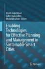 Enabling Technologies for Effective Planning and Management in Sustainable Smart Cities - Book