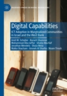 Digital Capabilities : ICT Adoption in Marginalized Communities in Israel and the West Bank - Book