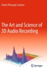 The Art and Science of 3D Audio Recording - Book