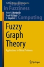 Fuzzy Graph Theory : Applications to Global Problems - eBook