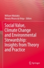 Social Value, Climate Change and Environmental Stewardship: Insights from Theory and Practice - Book