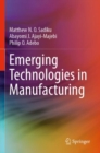 Emerging Technologies in Manufacturing - Book