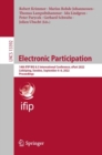 Electronic Participation : 14th IFIP WG 8.5 International Conference, ePart 2022, Linkoping, Sweden, September 6–8, 2022, Proceedings - Book
